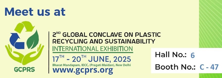 Global Conclave on Plastic Recycling and Sustainability International Exhibition - 2025 - EIE Instruments Event